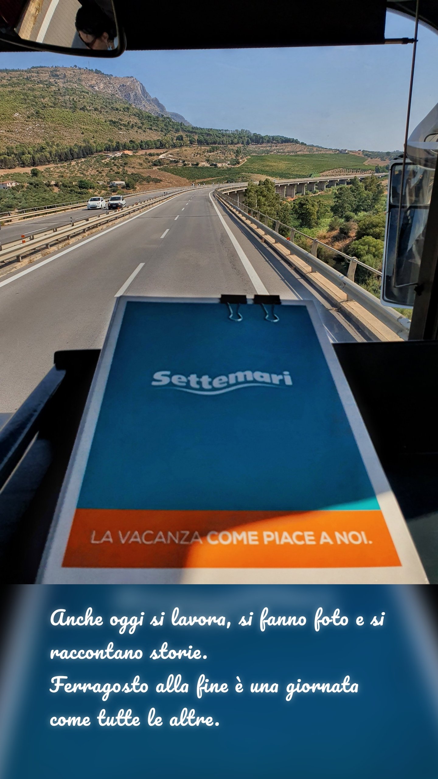 Anche oggi si lavora, si fanno foto e si raccontano storie.
Ferragosto alla fine è una giornata come tutte le altre.